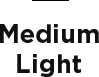 Medium Light